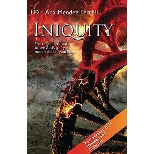 Ferrell, Ana Mendez Iniquity Ferrell, Ana Mendez Iniquity