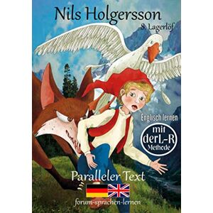 Lagerlöf, Selma Nils Holgersson Englisch lernen mit der L-R Methode Lagerlöf, Selma Nils Holgersson Englisch lernen mit der L-R Methode