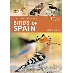 James Lowen Birds of Spain: Second Edition (Helm Wildlife Guides) James Lowen Birds of Spain: Second Edition (Helm Wildlife Guides)