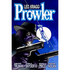 Truman, Timothy Leo Kragg: Prowler: Volume 1 Truman, Timothy Leo Kragg: Prowler: Volume 1
