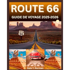 Norman ROUTE 66 GUIDE DE VOYAGE 2025-2026 Norman ROUTE 66 GUIDE DE VOYAGE 2025-2026