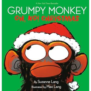 Suzanne Lang Grumpy Monkey Oh, No! Christmas Suzanne Lang Grumpy Monkey Oh, No! Christmas