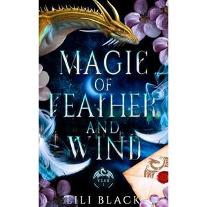 Black, Lili Magic of Feather and Wind: Year One (Dragon Blood Academy) Black, Lili Magic of Feather and Wind: Year One (Dragon Blood Academy)