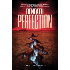 Francis, Christian Beneath Perfection: The Official Tremors Novelization Francis, Christian Beneath Perfection: The Official Tremors Novelization