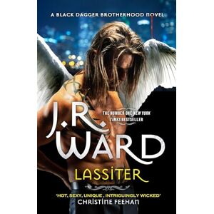 Ward, J. R. Lassiter: The thrilling new novel in the epic series is the story of everyone's favourite fallen angel . . . (Black Dagger Brotherhood) Ward, J. R. Lassiter: The thrilling new novel in the epic series is the story of everyone's favourite fallen angel . . . (Black Dagger Brotherhood)