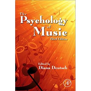 The Psychology of Music (Cognition and Perception) The Psychology of Music (Cognition and Perception)