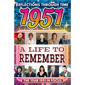Hugo Boss 1951 in Focus: A Life to Remember The Year You Were Born Book: A nostalgic gift packed with trivia, brain games, and events to celebrate birthdays, milestones, and memories Hugo Boss 1951 in Focus: A Life to Remember The Year You Were Born Book: A nostalgic gift packed with trivia, brain games, and events to celebrate birthdays, milestones, and memories