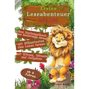Mirel, Oxana Erstes Leseabenteuer mit Leo: Das Dschungelbuch zum Buchstaben lernen mit Silbentexten zum Lesen lernen mit Witzen, Rätseln und Aufgaben. Ab 6 Jahren Mirel, Oxana Erstes Leseabenteuer mit Leo: Das Dschungelbuch zum Buchstaben lernen mit Silbentexten zum Lesen lernen mit Witzen, Rätseln und Aufgaben. Ab 6 Jahren