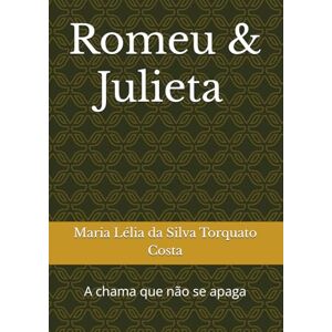 Silva Romeu & Julieta a chama que não se apaga Silva Romeu & Julieta a chama que não se apaga