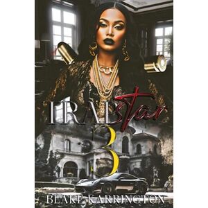 Karrington, Blake Trapstar 3: The Finale Karrington, Blake Trapstar 3: The Finale