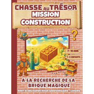d'Emy, Les Trésors Chasse au Tresor Mission Construction / A la recherche de la brique magique: Prêt à découper pour anniversaire – loisirs / Chasse au Tresor Enfant ... 8 9 – 10 ans (Chasses aux trésors enfants) d'Emy, Les Trésors Chasse au Tresor Mission Construction / A la recherche de la brique magique: Prêt à découper pour anniversaire – loisirs / Chasse au Tresor Enfant ... 8 9 – 10 ans (Chasses aux trésors enfants)