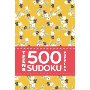 Lee Teens 500 Sudoku Puzzles For Mindfulness And Relaxation Fun Lee Teens 500 Sudoku Puzzles For Mindfulness And Relaxation Fun