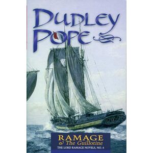 Pope, Dudley Ramage & the Guillotine: The Lord Ramage Novels: 6 Pope, Dudley Ramage & the Guillotine: The Lord Ramage Novels: 6