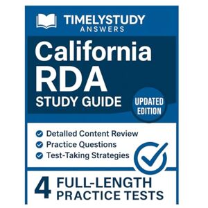 ANSWERS, TIMELYSTUDY California RDA Study Guide 2025–2026: Detailed Content Review, Targeted Practice Exercises, and Complete 4 Full-Length Tests for Top Scores ANSWERS, TIMELYSTUDY California RDA Study Guide 2025–2026: Detailed Content Review, Targeted Practice Exercises, and Complete 4 Full-Length Tests for Top Scores