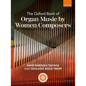 The Oxford Book of Organ Music by Women Composers The Oxford Book of Organ Music by Women Composers