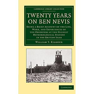 Kilgour, William T. Twenty Years on Ben Nevis: Being A Brief Account Of The Life, Work, And Experiences Of The Observers At The Highest Meteorological Station In The ... Library Collection Earth Science) Kilgour, William T. Twenty Years on Ben Nevis: Being A Brief Account Of The Life, Work, And Experiences Of The Observers At The Highest Meteorological Station In The ... Library Collection Earth Science)