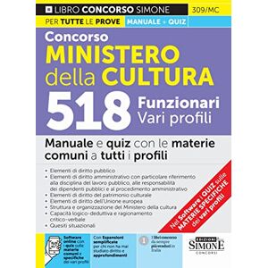 AA.VV. Concorso Ministero della Cultura 518 Funzionari vari profili Manuale e Quiz con le materie comuni a tutti i profili AA.VV. Concorso Ministero della Cultura 518 Funzionari vari profili Manuale e Quiz con le materie comuni a tutti i profili
