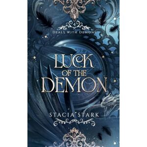 Stark, Stacia Luck of the Demon: A Paranormal Urban Fantasy Romance: 4 (Deals with Demons) Stark, Stacia Luck of the Demon: A Paranormal Urban Fantasy Romance: 4 (Deals with Demons)