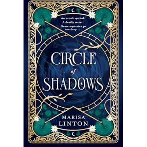 Linton, Professor Marisa Circle of Shadows: A gripping historical fantasy steeped in mystery, menace, and the macabre (Evie Winstanley) Linton, Professor Marisa Circle of Shadows: A gripping historical fantasy steeped in mystery, menace, and the macabre (Evie Winstanley)