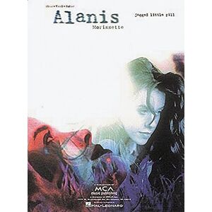 Alanis Morissette: Jagged Little Pill (Piano Vocal Guitar) Alanis Morissette: Jagged Little Pill (Piano Vocal Guitar)