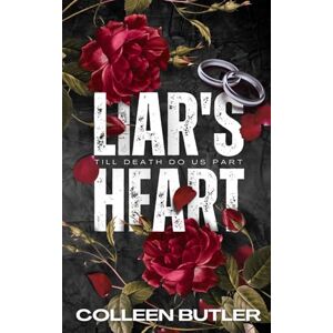 Butler, Colleen Liar's Heart: A Dark Revenge Romance (Lying Gods) Butler, Colleen Liar's Heart: A Dark Revenge Romance (Lying Gods)