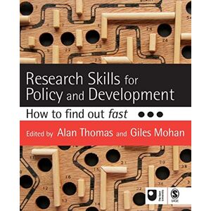 Alan Thomas Research Skills for Policy and Development: How to Find Out Fast (Published in association with The Open University) Alan Thomas Research Skills for Policy and Development: How to Find Out Fast (Published in association with The Open University)