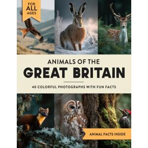 Marshall Animals of Great Britain: A Wildlife Picture Book With Fun Facts Including Scotland, Wales and Ireland For Kids & Adults Marshall Animals of Great Britain: A Wildlife Picture Book With Fun Facts Including Scotland, Wales and Ireland For Kids & Adults