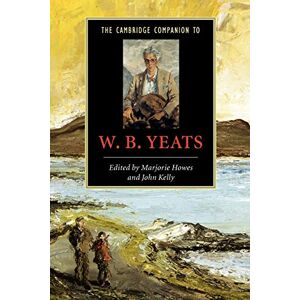 The Cambridge Companion to W. B. Yeats (Cambridge Companions to Literature) The Cambridge Companion to W. B. Yeats (Cambridge Companions to Literature)