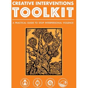 Creative Labs Interventions Toolkit: A Practical Guide to Stop Interpersonal Violence Creative Labs Interventions Toolkit: A Practical Guide to Stop Interpersonal Violence