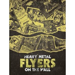 Publishing, Heavy Music Artwork Heavy Metal Flyers on the Wall vol.1 (Music Art Archives) Publishing, Heavy Music Artwork Heavy Metal Flyers on the Wall vol.1 (Music Art Archives)