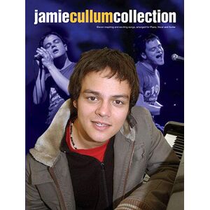 Jamie Cullum Collection for Piano, Voice and Guitar: (E) Jamie Cullum Collection for Piano, Voice and Guitar: (E)