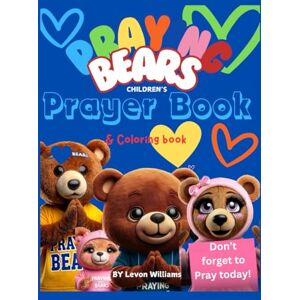 Williams, Levon Praying Bears Children's Prayer book Williams, Levon Praying Bears Children's Prayer book