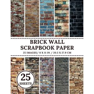 Design, Craftful Scrapbook Paper Brick Wall: 25 Double-Sided Designs Scrapbooking Paper Brick Stone 8.5 x 11 inch Sheets Design, Craftful Scrapbook Paper Brick Wall: 25 Double-Sided Designs Scrapbooking Paper Brick Stone 8.5 x 11 inch Sheets
