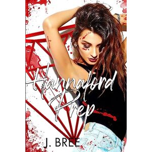 Bree, J Hannaford Prep: The Complete Series (Mounts Bay Saga) Bree, J Hannaford Prep: The Complete Series (Mounts Bay Saga)