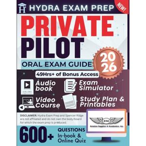 Ridge, Spencer Private Pilot Oral Exam Guide 2026: Updated for FAA’s Airman Certification Standards (ACS)® 14th Edition Checkride Exam—Includes 49+ Hours of E-Learning Video, E-Test Simulator, Audiobook, and More Ridge, Spencer Private Pilot Oral Exam Guide 2026: Updated for FAA’s Airman Certification Standards (ACS)® 14th Edition Checkride Exam—Includes 49+ Hours of E-Learning Video, E-Test Simulator, Audiobook, and More