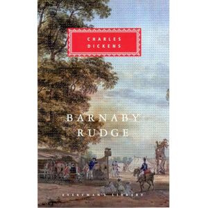 Dickens, Charles Barnaby Rudge (Everyman's Library CLASSICS) Dickens, Charles Barnaby Rudge (Everyman's Library CLASSICS)
