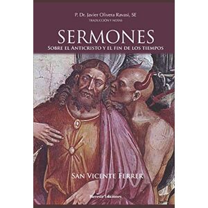 Ferrer, San Vicente San Vicente Ferrer. Sermones sobre el Anticristo y el fin de los tiempos Ferrer, San Vicente San Vicente Ferrer. Sermones sobre el Anticristo y el fin de los tiempos