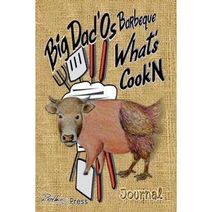 Press, Rockos Big Dad'Os Barbeque What's Cook'N Journal: Track All of Your BBQ Cookouts, with Lots of Note-Taking Space, and Doodle Too, with Some Fun Coloring Pages As Well Press, Rockos Big Dad'Os Barbeque What's Cook'N Journal: Track All of Your BBQ Cookouts, with Lots of Note-Taking Space, and Doodle Too, with Some Fun Coloring Pages As Well
