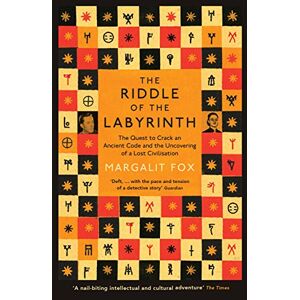 FOX, MARGALIT RIDDLE OF THE LABYRINTH: The Quest to Crack an Ancient Code and the Uncovering of a Lost Civilisation FOX, MARGALIT RIDDLE OF THE LABYRINTH: The Quest to Crack an Ancient Code and the Uncovering of a Lost Civilisation