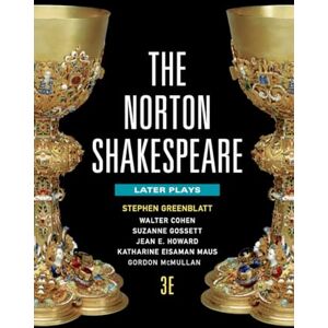 Greenblatt, Stephen The Norton Shakespeare 3e – with The Norton Shakespeare Digital Edition Registration Card: Later Plays: 2 Greenblatt, Stephen The Norton Shakespeare 3e – with The Norton Shakespeare Digital Edition Registration Card: Later Plays: 2