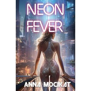 Mocikat, Anna Neon Fever (There's no Murder in Paradise) Mocikat, Anna Neon Fever (There's no Murder in Paradise)