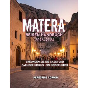 Corwin, Peregrine Matera Reisen Handbuch 2025-2026 Corwin, Peregrine Matera Reisen Handbuch 2025-2026