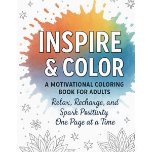 Manganaro, Elisabetta Color Your Power: A Motivational Coloring Book for Inner Strength: Discover confidence, resilience, and calm—one page at a time. Manganaro, Elisabetta Color Your Power: A Motivational Coloring Book for Inner Strength: Discover confidence, resilience, and calm—one page at a time.