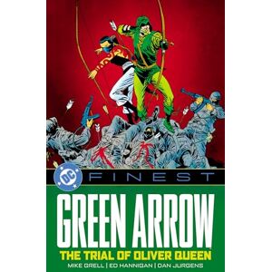 Stern, Roger DC Finest: Green Arrow: The Trial of Oliver Queen Stern, Roger DC Finest: Green Arrow: The Trial of Oliver Queen