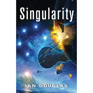 Douglas, Ian SINGULARITY: AN EPIC ADVENTURE FROM THE MASTER OF MILITARY SCIENCE FICTION: Book 3 (Star Carrier) Douglas, Ian SINGULARITY: AN EPIC ADVENTURE FROM THE MASTER OF MILITARY SCIENCE FICTION: Book 3 (Star Carrier)