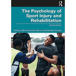Allied The Psychology of Sport Injury and Rehabilitation Allied The Psychology of Sport Injury and Rehabilitation