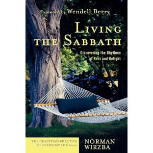 Norman Living the Sabbath: Discovering the Rhythms of Rest and Delight (The Christian Practice of Everyday Life) Norman Living the Sabbath: Discovering the Rhythms of Rest and Delight (The Christian Practice of Everyday Life)