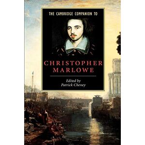 The Cambridge Companion to Christopher Marlowe (Cambridge Companions to Literature) The Cambridge Companion to Christopher Marlowe (Cambridge Companions to Literature)