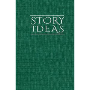 Hills, Hannibal Story Ideas Journal: Fantasy Edition — A Structured Notebook and Guide for Writers, Authors, and Storytellers: Capture, Develop, and Organize Your ... in Fantasy with a Clear, Repeatable Framework Hills, Hannibal Story Ideas Journal: Fantasy Edition — A Structured Notebook and Guide for Writers, Authors, and Storytellers: Capture, Develop, and Organize Your ... in Fantasy with a Clear, Repeatable Framework