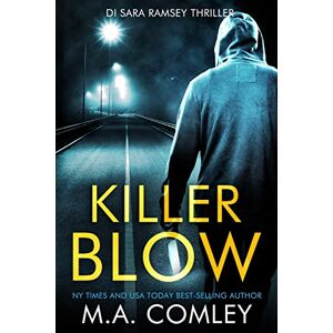 Comley, M A KILLER BLOW: 2 (DI Sara Ramsey) Comley, M A KILLER BLOW: 2 (DI Sara Ramsey)
